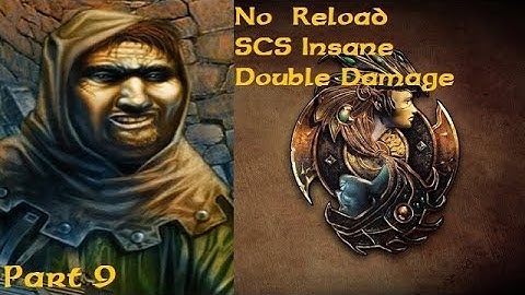 BG2-No Reload-SCS Insane-Double Damage - Human Totemic Druid - Part 9