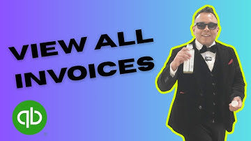 How to view All Invoices in Quickbooks 2025