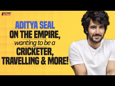 Aditya Seal On Empire, Wanting to be a Cricketer, Travel & More | Interview | InstantBollywood