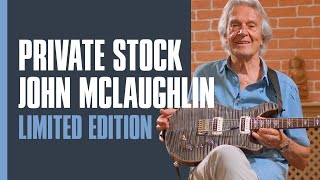 The Private Stock John McLaughlin Limited Edition | PRS Guitars