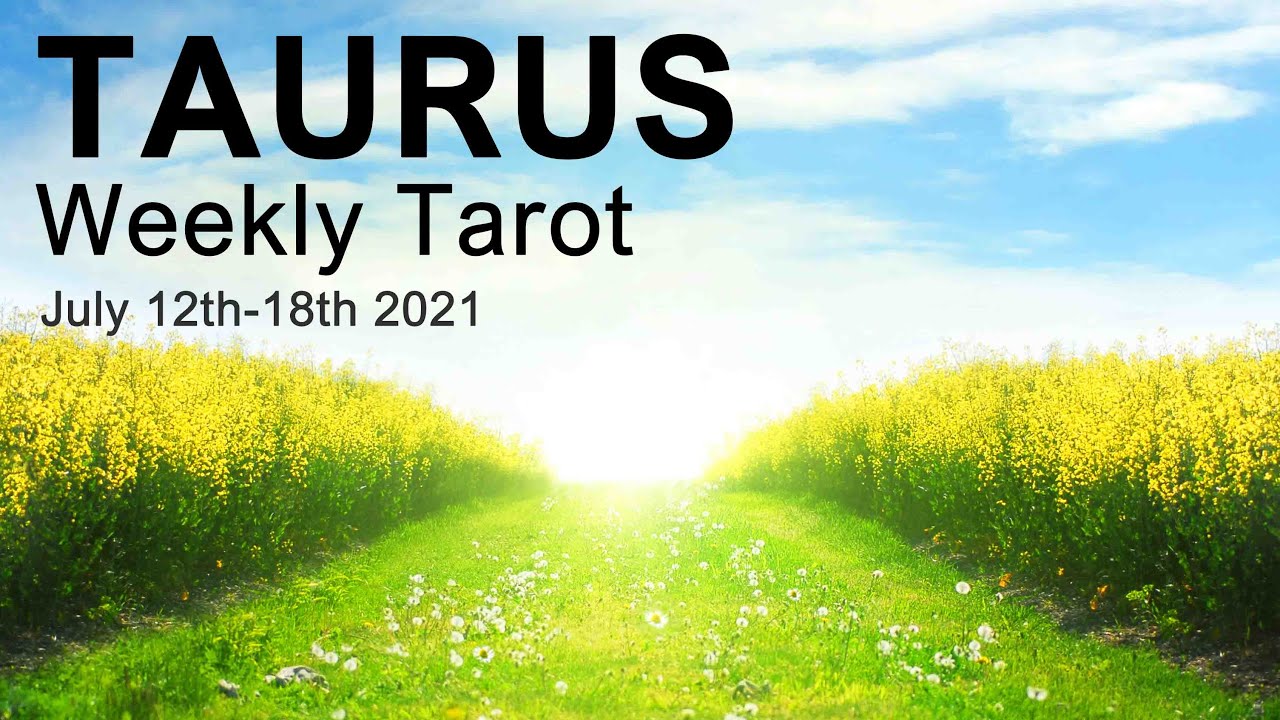 TAURUS WEEKLY TAROT READING "REFLECTING ON AN OFFER TAURUS" July 12th-18th 2021 