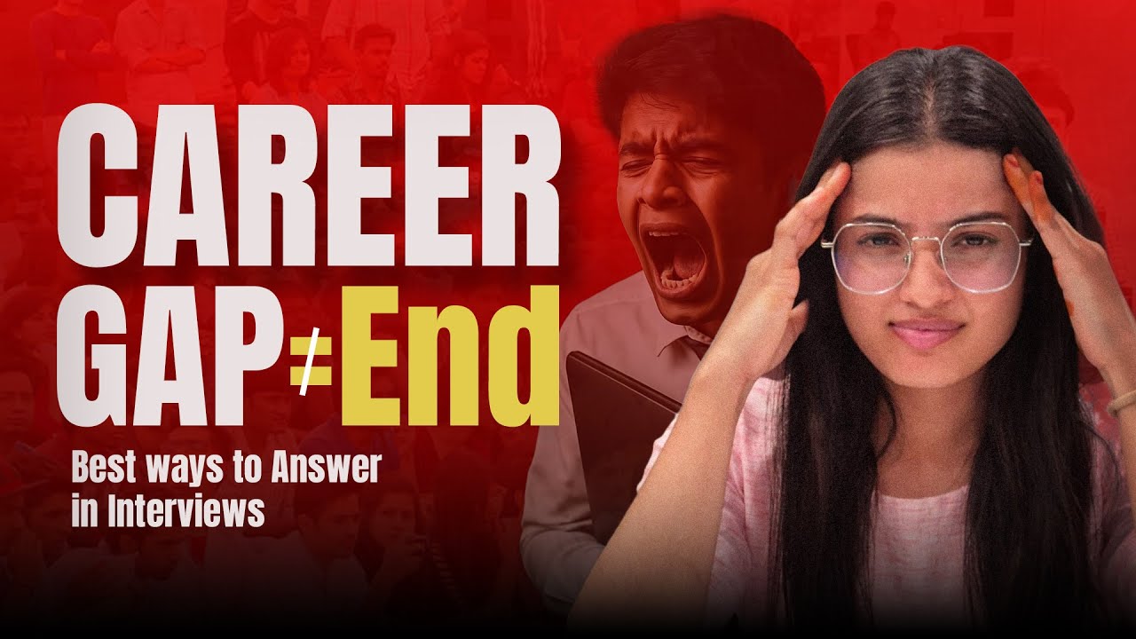 Gap Year? Here’s How to Explain it and Still Get Hired!