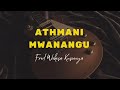 Athmani Mwanangu - Fred Wekesa Kusienya (Official Audio)