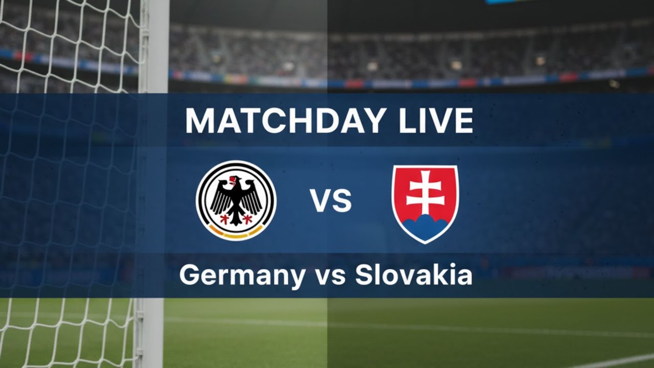 Germany vs Slovakia LIVE Match