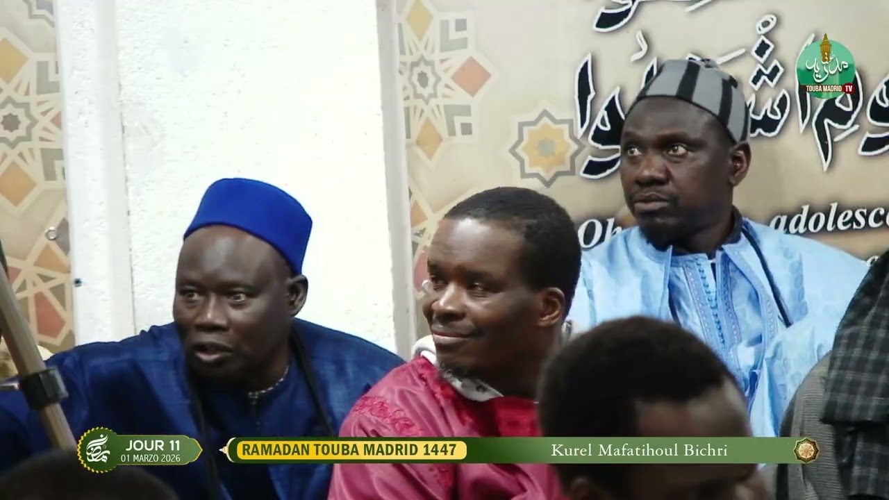 PRESTATION KUREL MAFATIHOUL BICHRI TOUBA MADRID 11JOUR RAMADAN 1447H/ 2026