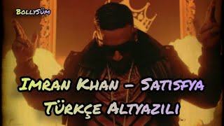 Imran Khan - Satisfya Türkçe Altyazılı İzle 🐯🔥(tiktok şarkıları) Resimi