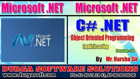 .Net Tutorial || C#.Net Session - 30|| OOPS ||Implicit casting || by Harsha sir