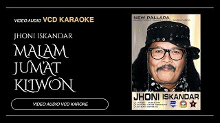 Malam Jumat Kliwon - Jhoni Iskandar Feat New Pallapa (Video & Audio versi VCD Karaoke)