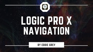 "Mastering Logic Pro: Navigation Snapshots (Video 4 - Navigation)"