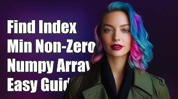 How to Find Index of Minimum Non-Zero Element in Numpy Array