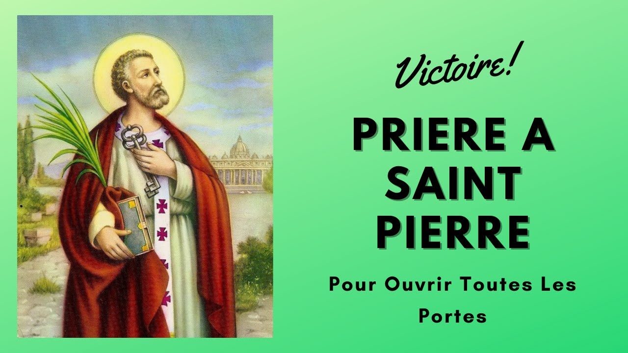 Priere a Saint Pierre Pour Ouvrir Toutes Les Portes de Difficultés ...
