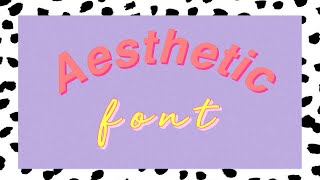 ✰ aesthetic font 2020 ✰