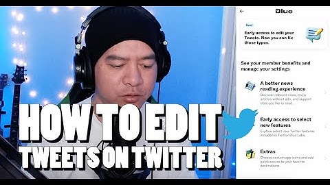 How to Edit Tweets on Twitter