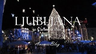 Christmas time in Ljubljana | AnomisBlog