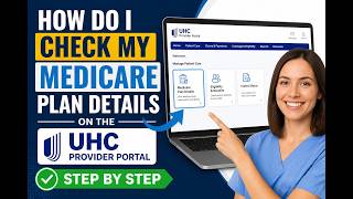 Full How Do I Check My Medicare Plan Details on the UHC Provider Portal - Step by Step News