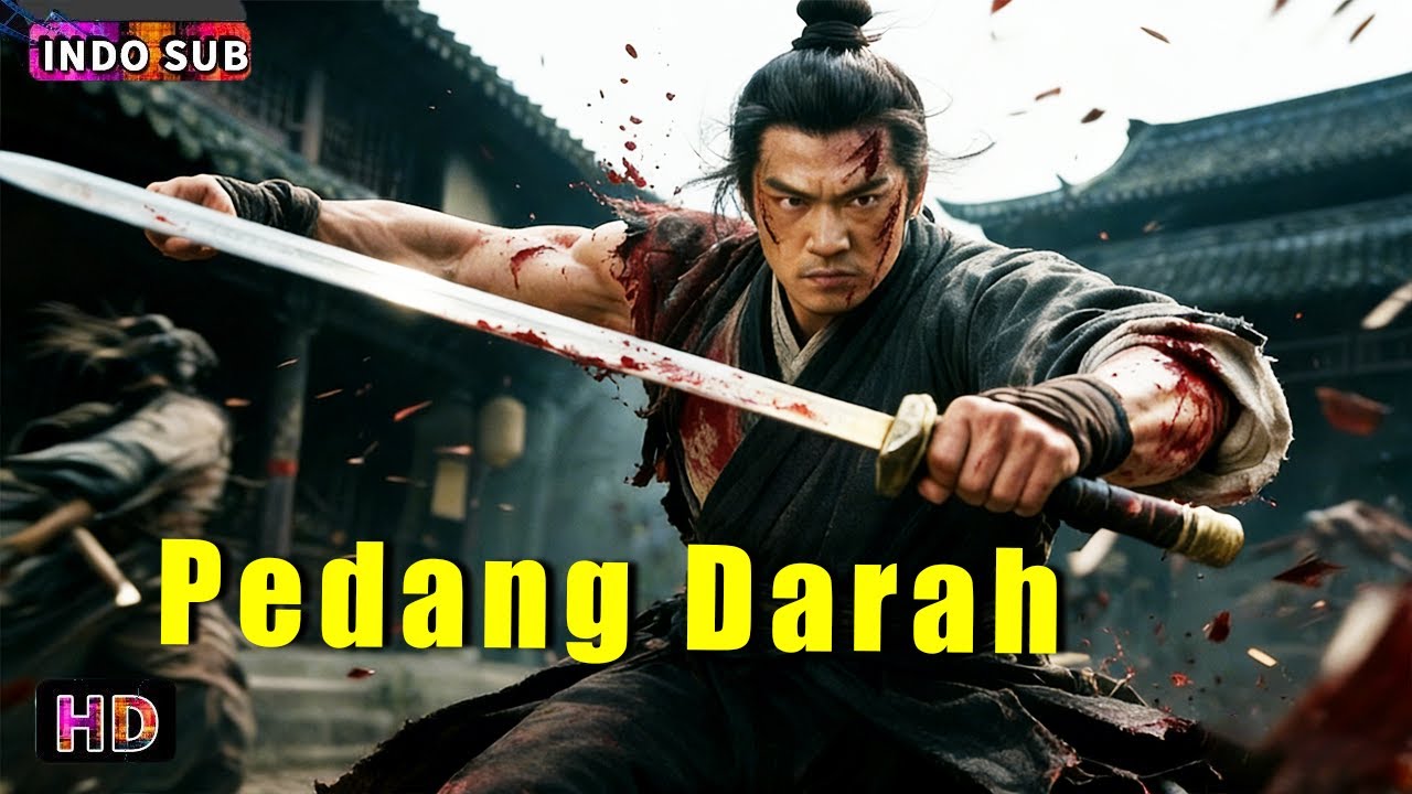 INDO SUB丨Pedang Darah | Badai berdarah mengguncang dunia seni bela diri  | Bioskop Tiongkok 2026