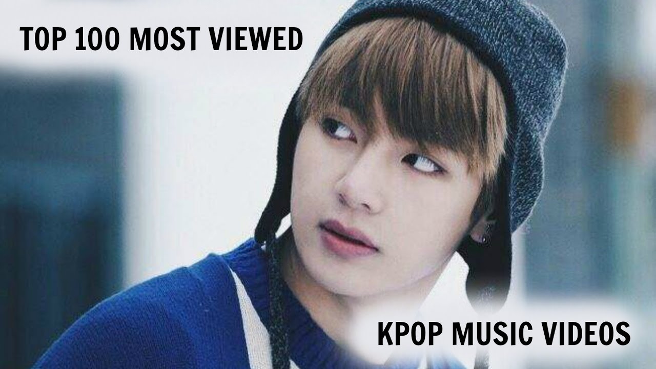 TOP 100 MOST VIEWED KPOP MUSIC VIDEOS April 2017 YouTube TOP 100 MOST VIEWED KPOP MUSIC VIDEOS April 2017 YouTube