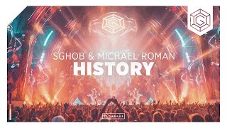 Sghob &amp; Michael Roman - History