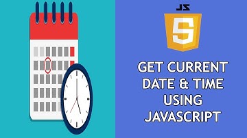 Display Current Date and Time using JavaScript - Complete Tutorial