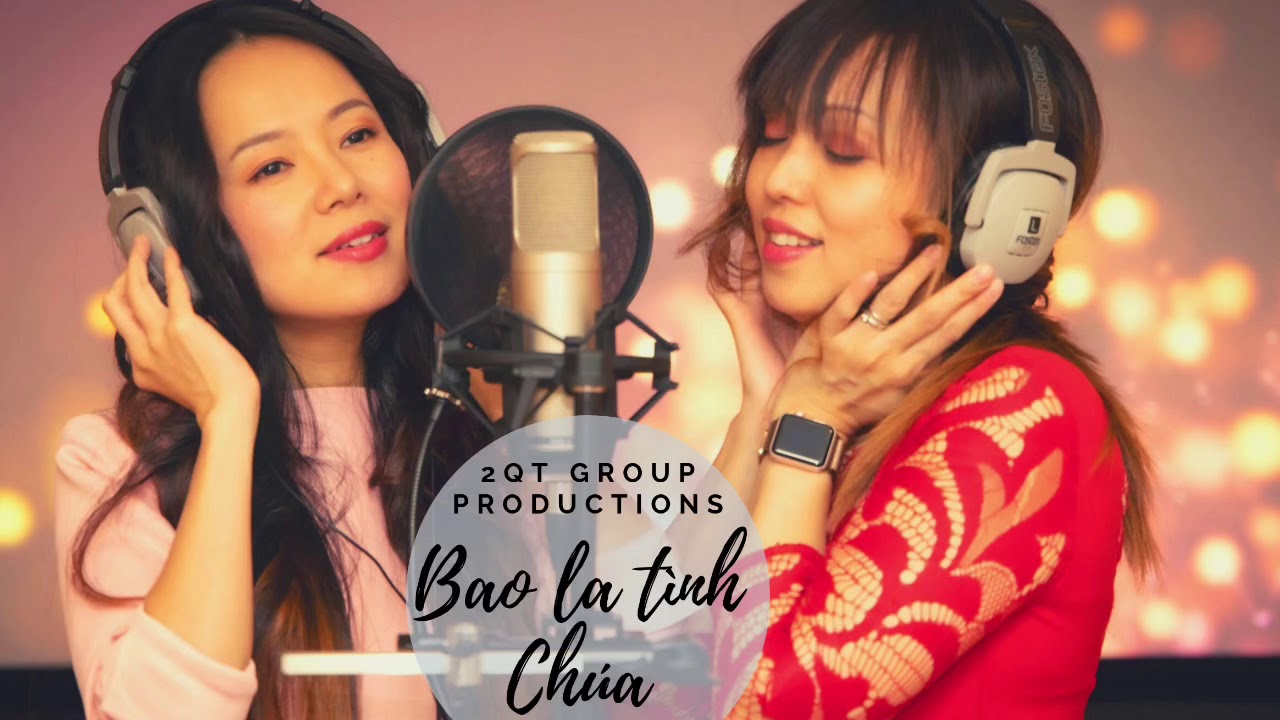 Bao La Tình Chúa - Diễm Quyên & Ngọc Tuyền