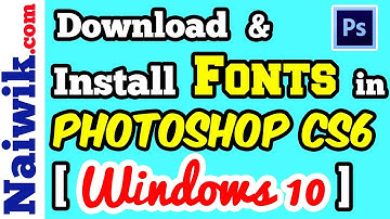 How to Download and Install fonts in Adobe Photoshop CS6 [ Windows 10 ]