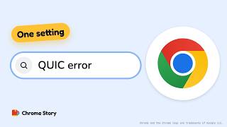 Chrome ERR_QUIC_PROTOCOL_ERROR: One Setting Tests the Cause