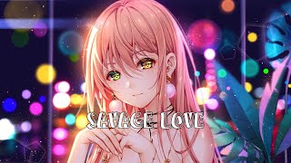 【Nightcore】Jason Derulo - Savage Love (Lyrics)