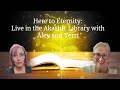 Here to eternity: Live in the Akashic Library