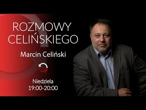 Rozmowy Celińskiego - Marcin Celiński