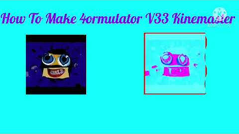How To Make 4ormulator V33 On Kinemaster