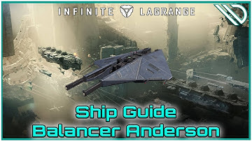Infinite Lagrange | Ship Guide Balancer Anderson