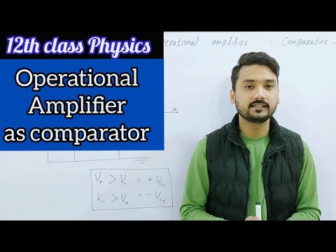 Operational amplifier as comparator | in Urdu/Hindi | 12th class Physics | physics ka safar