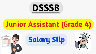 DSSSB DASS Grade-4 Junior Assistant Salary Slip