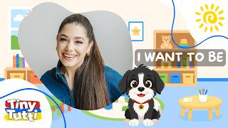 I Want To Be | Animal Song for Kids | Preschool & Toddler Music | Tiny Tutti Original