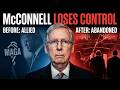 McConnell LOSES CONTROL As Republicans Abandon Him