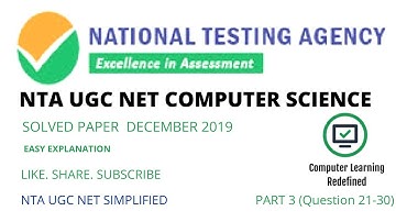 NET Dec 2019 || Computer Science || Solved Paper Part-3 || Fully Explained || Q:21 to Q:30