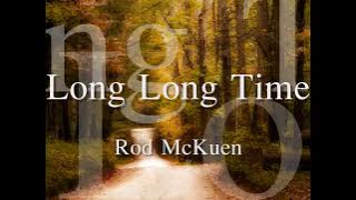 Long Long Time ...  Rod McKuen