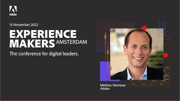 Adobe Experience Makers 2022 - Mathieu Hannouz  | Adobe