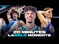 20 minutes of lamelo ball craziest career highlights 