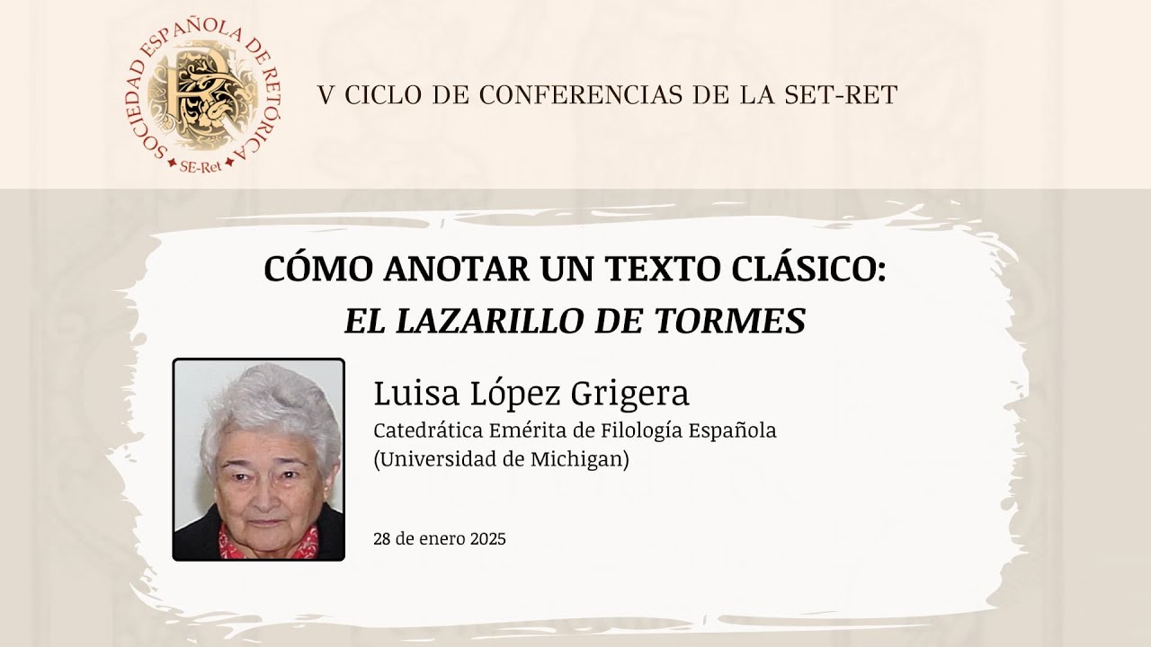 Luisa López Grigera: "Cómo anotar un texto clásico: El Lazarillo de Tormes"