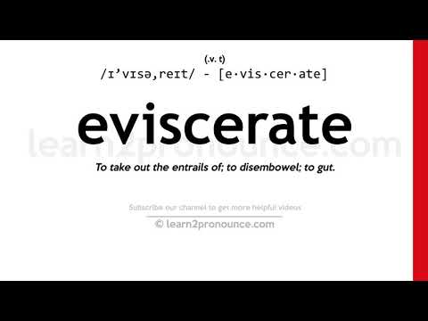 Pronunciation of Eviscerate | Definition of Eviscerate