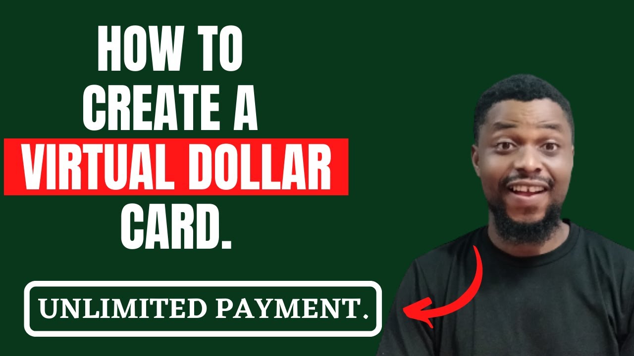 How to Create a Virtual Dollar Card in Nigeria[Unlimited Payment 2022 ...