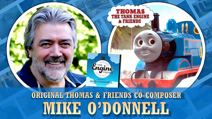 Q&A with Thomas & Friends Composer - Mike O'Donnel...