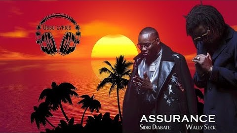 Sidiki Diabaté feat Wally B.Seck _ ASSURANCE