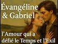 Le serment d’un amour immortel : Évangéline &amp; Gabriel