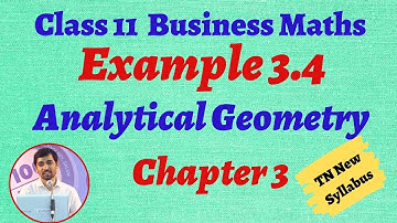 TN 11th Business Maths Example 3.4 Analytical Geometry Chapter 3 Alex Maths TamilNadu Syllabus