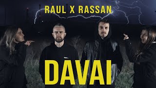 RAUL X RASSAN - DAVAI [Official Video]