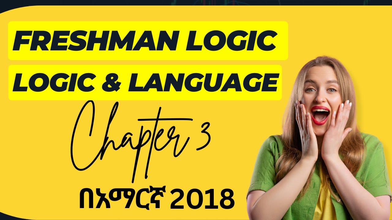 Logic and Critical Thinking Chapter 3- Logic & Language | ፍሬሽማን ኮርስ ...