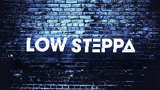 Low Steppa - Close To Me