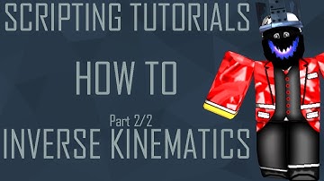 Roblox - How to Inverse Kinematics Part(2/2)